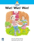 Image for Literacy Land : Story Street: Beginner: Step 2: Guided/Independent Reading: Wet! Wet! Wet!