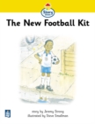 Image for Literacy Land : Story Street: Beginner: Step 1: Guided/Independent Reading: The New Football Kit