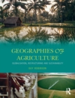 Image for Geographies of agriculture  : globalisation, restructuring and sustainability