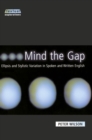 Image for Mind the gap  : ellipsis &amp; stylistic variation in spoken &amp; written English