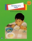 Image for Growing up in Japan : Level A : Non-fiction : Growing Up in Japan