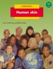 Image for Human skin : Level B : Non-fiction : Human Skin