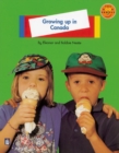 Image for Growing up in Canada : Level A : Non-fiction : Growing Up in Canada