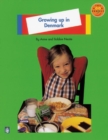 Image for Growing up in Denmark : Level A : Non-fiction : Growing Up in Denmark