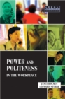 Image for Power and politeness in the workplace  : a sociolinguistic analysis of talk at work