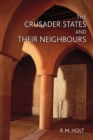 Image for The Crusader States and their Neighbours