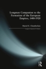 Image for The Longman companion to the formation of the European empires, 1488-1920