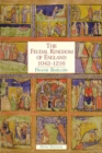Image for The feudal kingdom of England, 1042-1216