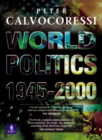 Image for World politics, 1945-2000