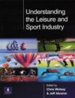 Image for Understanding the Leisure and Sport Industry