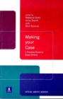 Image for Making your case  : a practical guide to essay writing
