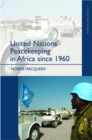 Image for United Nations Peacekeeping in Africa Since 1960
