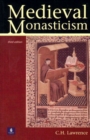 Image for Medieval monasticism  : forms of religious life in western Europe in the middle ages