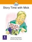 Image for Story-time with Mick Story Street Emergent stage step 4 Storybook 33