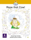 Image for Rope That Cow! : Story Street Emergent Stage Step 4 Storybook 36