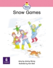 Image for Snow Games : Story Street Emergent Stage Step 6 Storybook 49