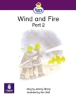 Image for Story Street Emergent Stage Step 5: Wind and Fire Part 2 Large Book Format