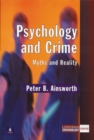 Image for Psychology and crime  : myths and reality