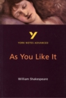 Image for As You Like It: York Notes Advanced everything you need to catch up, study and prepare for and 2023 and 2024 exams and assessments