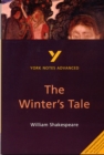 Image for The Winter&#39;s Tale: York Notes Advanced everything you need to catch up, study and prepare for and 2023 and 2024 exams and assessments
