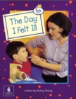 Image for Day I Felt Ill, The Info Trail Beginner Stage Non-fiction Book 9