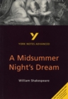 Image for A Midsummer Night&#39;s Dream: York Notes Advanced everything you need to catch up, study and prepare for and 2023 and 2024 exams and assessments
