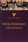 Image for Selected Poems of Emily Dickinson: York Notes Advanced everything you need to catch up, study and prepare for and 2023 and 2024 exams and assessments