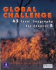 Image for Global challenge  : A2 level geography for Edexcel B