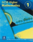 Image for GCSE higher mathematics 1 : Bk. 1 : Student&#39;s Book
