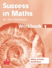 Image for Success in Maths for the Caribbean : Workbook 1