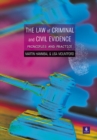 Image for The law of criminal and civil evidence  : principles and practice