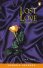Image for Lost Love &amp; Other Stories : Peng2:Lost Love &amp; Others Bk/Cass Pk