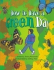 Image for How to have a Green Day Info Trail Competent Book 6