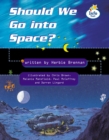 Image for Should We Go to Space? Info Trail Fluent : Book 12