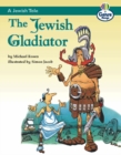 Image for Jewish Tale: The Jewish Gladiator, A Genre Competent stage Traditional Tales Bk 3