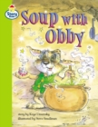 Image for Soup with Obby Story Street Competent Step 8 Book 6