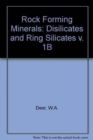 Image for Rock Forming Minerals : v. 1B : Disilicates and Ring Silicates