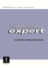 Image for First Certificate Expert Teacher&#39;s Resource Book