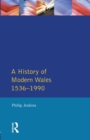 Image for A History of Modern Wales 1536-1990