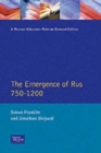 Image for The Emergence of Rus 750-1200