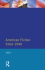 Image for American Fiction Since 1940