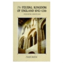 Image for Feudal Kingdom of England 1042 - 1216
