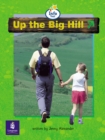 Image for Up the big hill Big Book Info Trail Beginner Year 1 Big Book