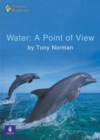 Image for Water  : a point of view : Key Stage 2