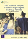 Image for Two famous people  : Florence Nightingale and Guy Fawkes