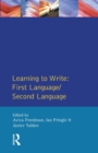 Image for Learning to Write: : First Language/Second Language