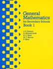 Image for General Mathematics for Secondary Schools : Bk. 1