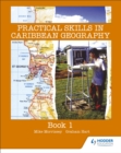 Image for Practical Skills in Caribbean Geography Book.1.