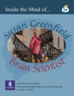 Image for LILA:IT:Independent Plus:Inside the Mind of Susan Greenfield - Brain Scientist Info Trail Independent Plus
