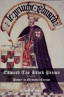 Image for Edward the Black Prince  : power in medieval Europe